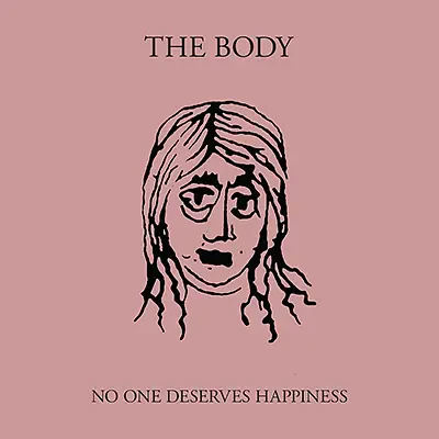 No One Deserves Happiness