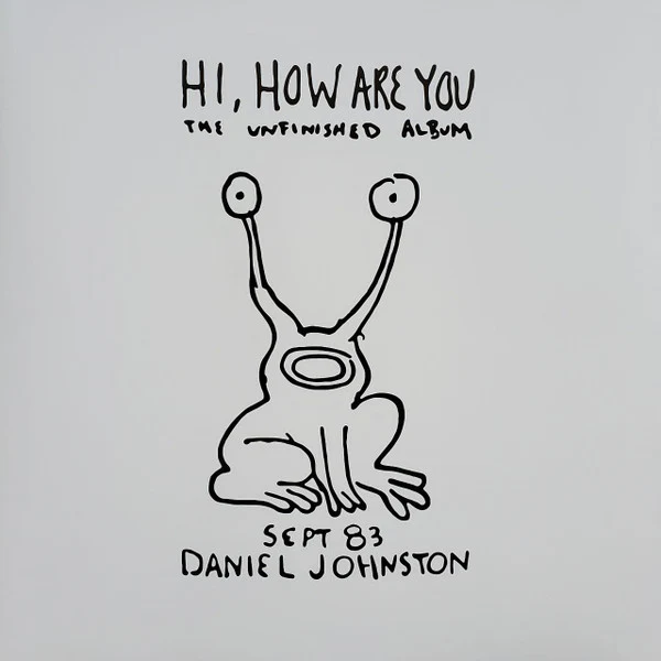 Hi, How Are You: The Unfinished Album