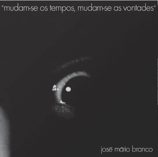 Mudam-se Os Tempos, Mudam-se As Vontades