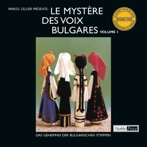 Marcel Cellier Présente: Le Mystère Des Voix Bulgares (Volume 1)