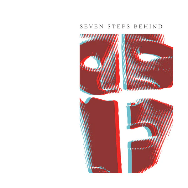 Seven Steps Behind