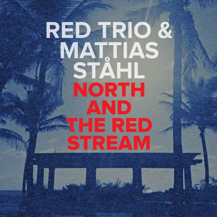 North And The Red Stream