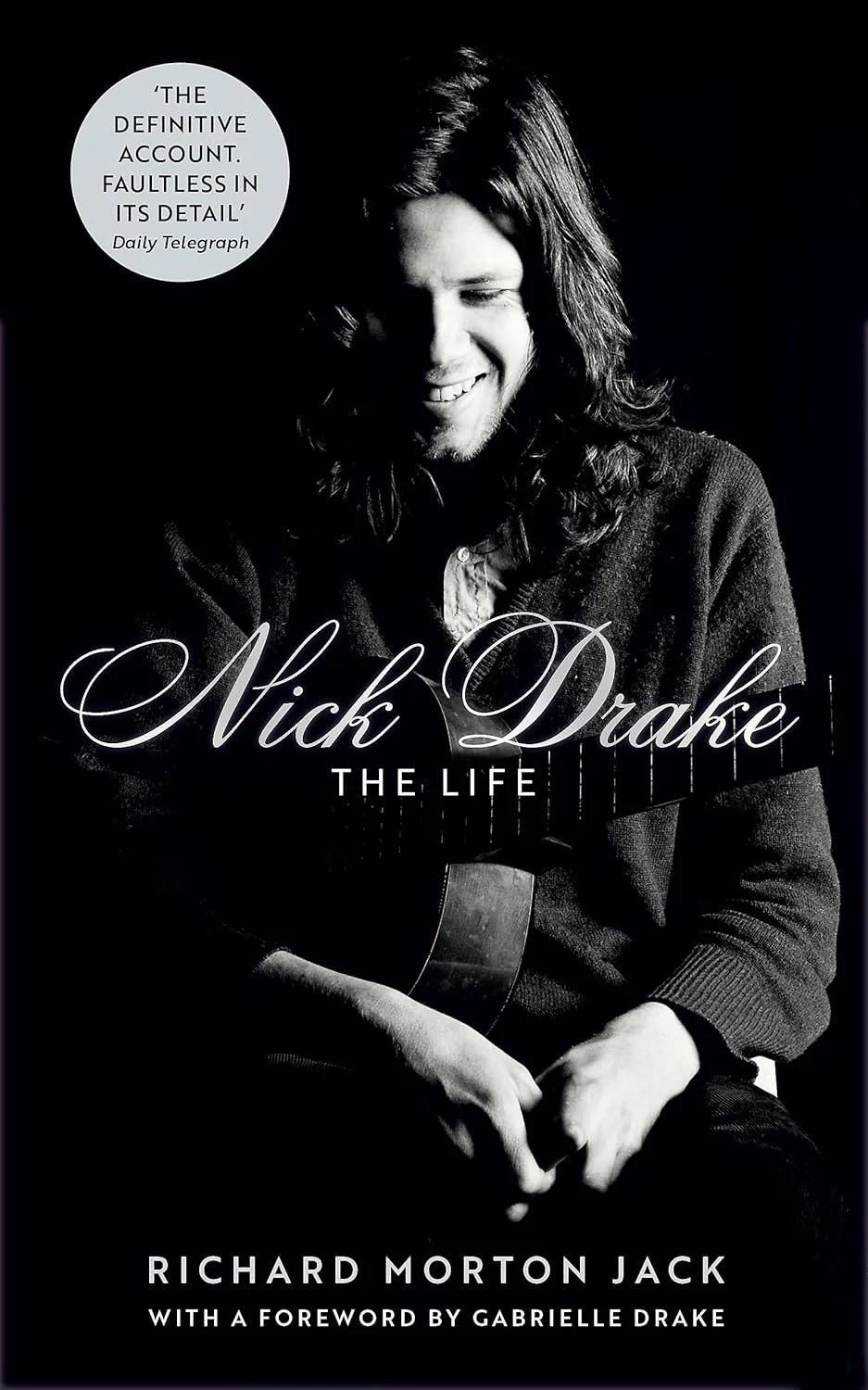 Nick Drake: The Life