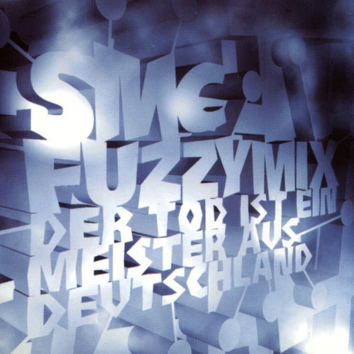 Fuzzymix - Der Tod Ist Ein Meister Aus Deutschland