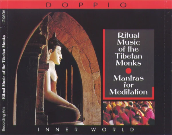 Ritual Music Of The Tibetan Monks - Mantras For Meditation