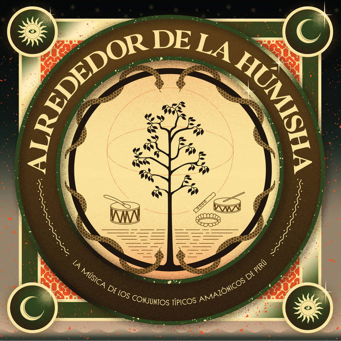 Alrededor De La Húmisha - La Música De Los Conjuntos Típicos Amazónicos de Perú