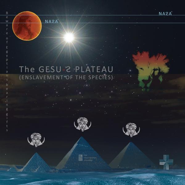 The Gesu-s Plateau (Enslavement Of The Species)