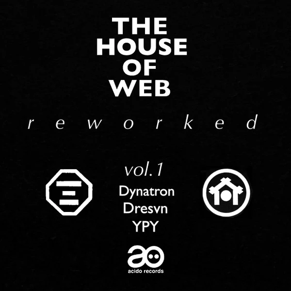 The House Of Web - Reworked Vol. 1
